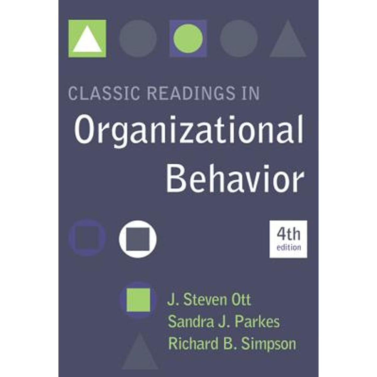 Classic Readings in Organizational Behavior Paperback T3008